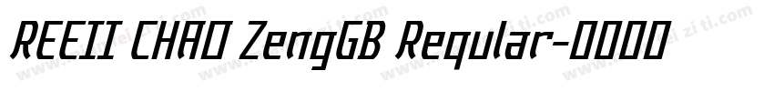 REEII CHAO ZengGB Reqular字体转换